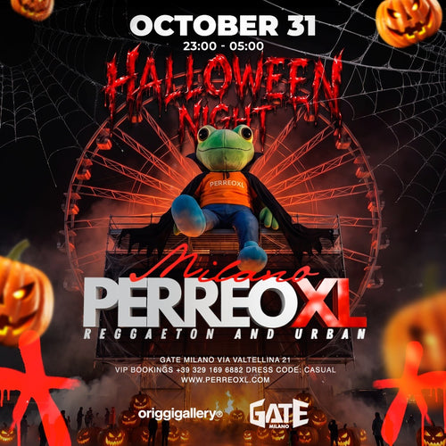 PERREOXL Milano Halloween Night at Gate Milano, Saturday 31 October 2026, 23:00 to 05:00, Via Valtellina 21 Milano