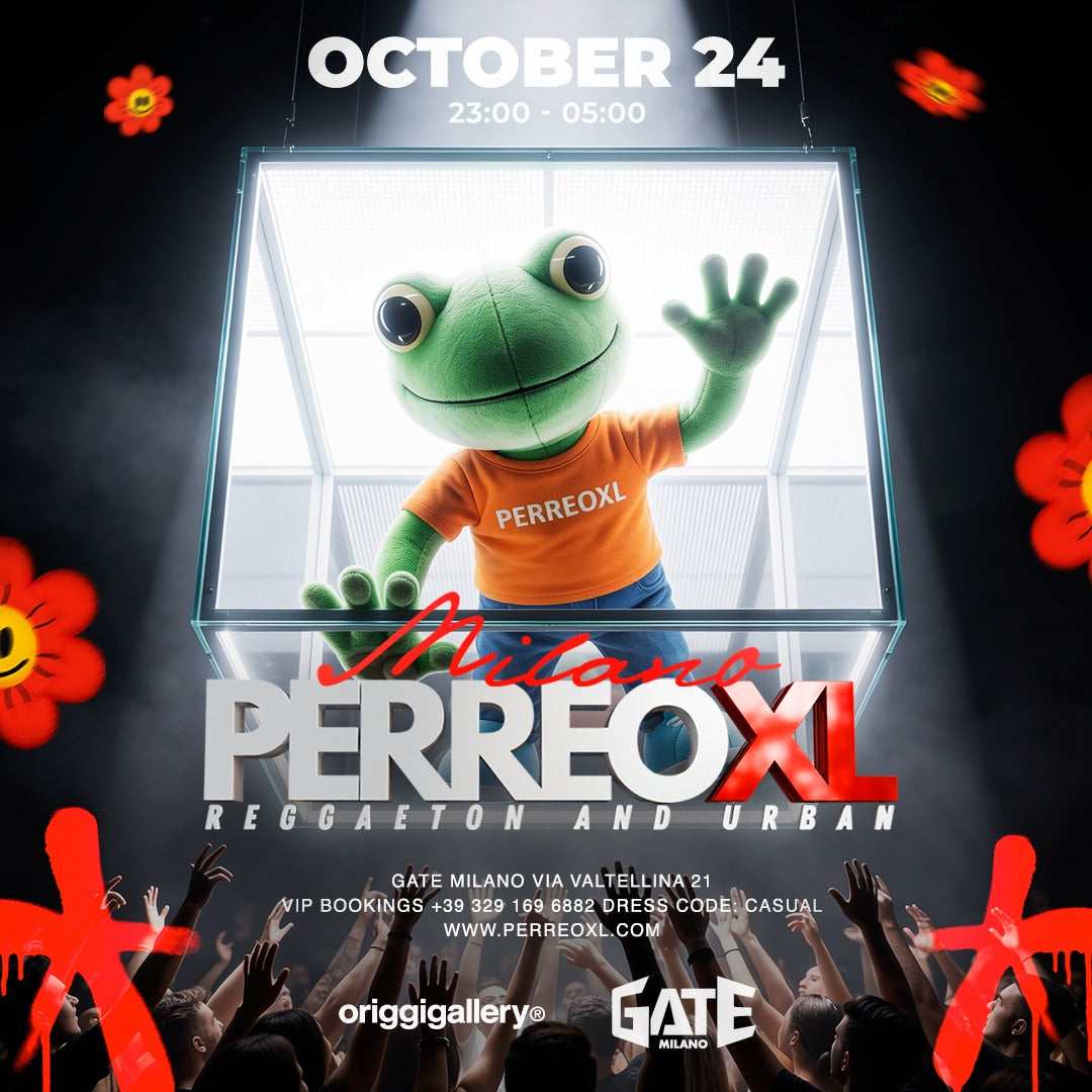 PERREOXL Milano at Gate Milano, Saturday 24 October 2026, 23:00 to 05:00, Via Valtellina 21 Milano